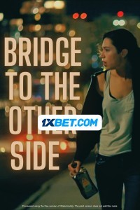 Bridge to the Other Side (2024) Hindi Dubbed