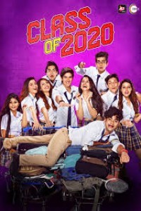 Class Of 2020 (2020) Web Series