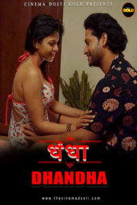 Dhandha (2021) CinemaDosti Original