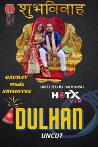 Dulhan (2021) HotX Original