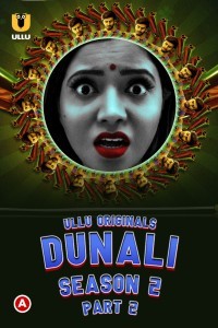 Dunali (2022) Part 2 ULLU Original