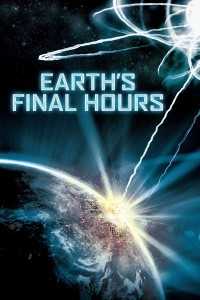 Earths Final Hours (2011) Hindi Dubbed