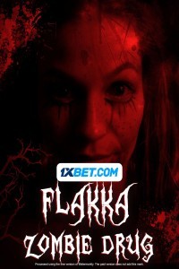 Flakka Zombie Drug (2023) Hindi Dubbed