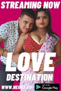 Love Destination (2023) NeonX Original