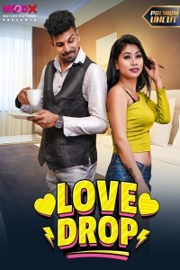 Love Drop (2024) MoodX Original