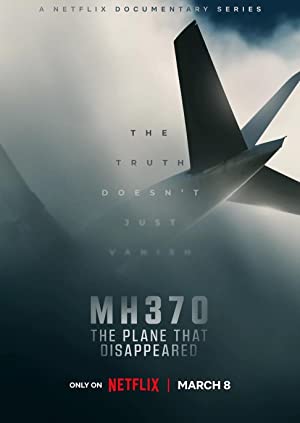 MH370 The Plane That Disappeared (2023) Hindi Web Series Netflix Original