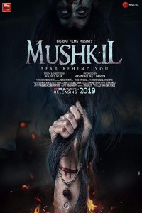 Mushkil (2019) Hindi Movie