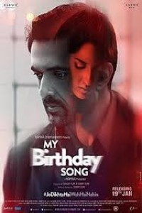 My Birthday Song (2018) Hindi Movie