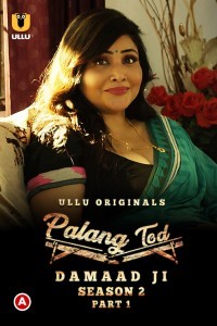 Palang Tod Damaad Ji (2022) Ullu Original