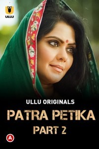 Patra Petika Part 2 (2022) Ullu Original