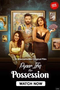 Pyaar Ishq aur Possession (2024) Hindi Movie