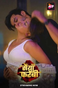 [18+] Saiyaan Farebi (2024) S01 Hindi ALF Complete WEB Series 480p 720p 1080p