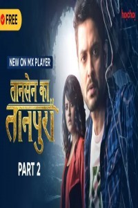 Tansen Ka Tanpura (2020) Seaosn 2 Web Series