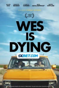 Wes is Dying (2024) Hindi Dubbed